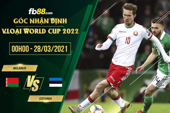 fb88-phong độ thi đấu Belarus vs Estonia