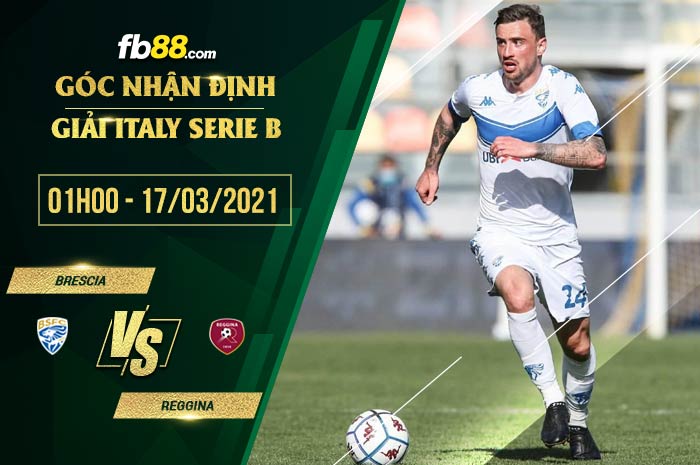 fb88-phong độ thi đấu Brescia vs Reggina