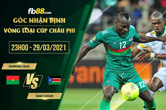 fb88-phong độ thi đấu Burkina Faso vs South Sudan