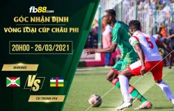 fb88-soi kèo Burundi vs CH Trung Phi