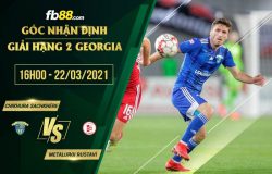 fb88-soi kèo Chikhura Sachkhere vs Metalurgi Rustavi