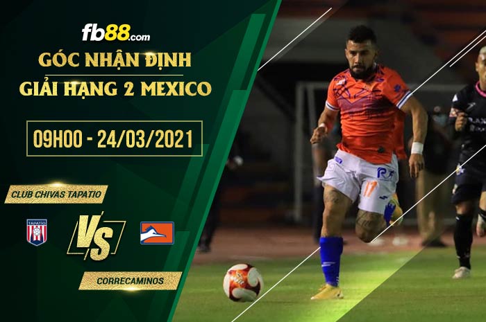 fb88-soi kèo Club Chivas Tapatio vs Correcaminos