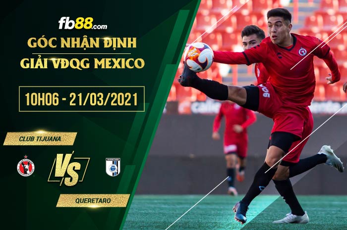 fb88-soi kèo Club Tijuana vs Queretaro