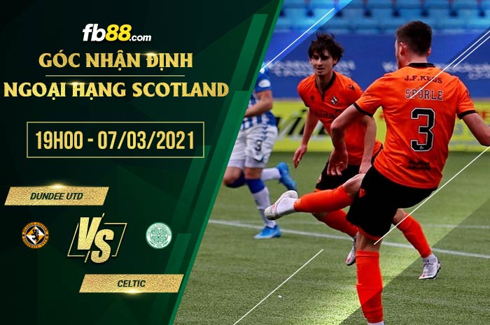 fb88-soi kèo Dundee United vs Celtic