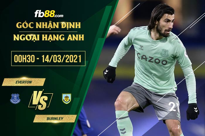 fb88-phong độ thi đấu Everton vs Burnley