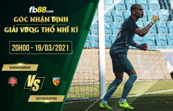 fb88-soi kèo Fatih Karagumruk vs Kayserispor