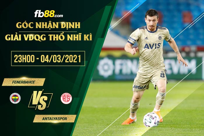 fb88-soi kèo Fenerbahce vs Antalyaspor