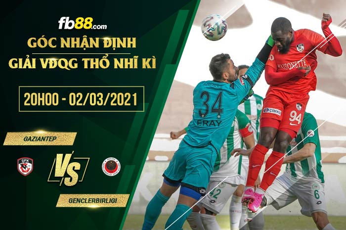 fb88-soi kèo Gazisehir Gaziantep vs Genclerbirligi
