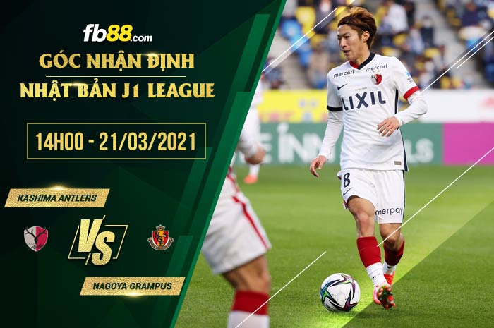 fb88-phong độ thi đấu Kashima Antlers vs Nagoya Grampus