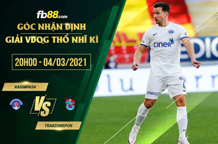 fb88-soi kèo Kasimpasa vs Trabzonspor