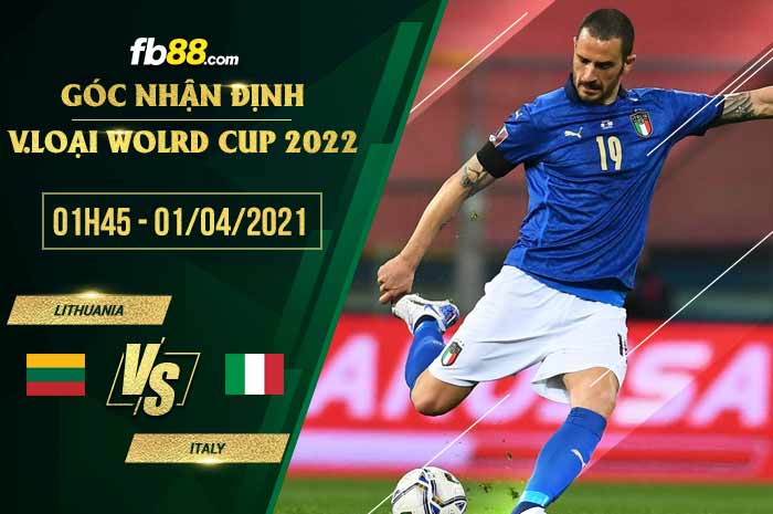 fb88-phong độ thi đấu Lithuania vs Italia