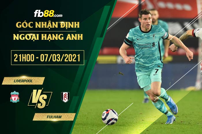 fb88-soi kèo Liverpool vs Fulham