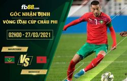 fb88-phong độ thi đấu Mauritania vs Morocco