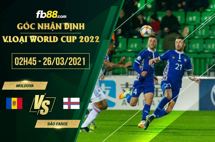 fb88-phong độ thi đấu Moldova vs Dao Faroe
