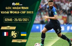 fb88-phong độ thi đấu Phap vs Ukraine