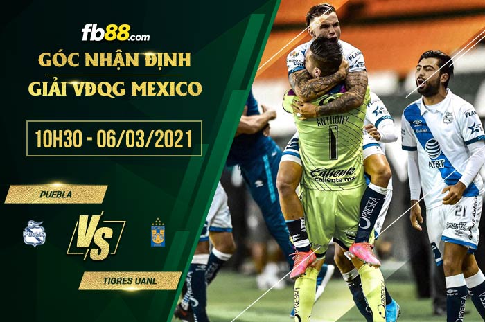 fb88-phong độ thi đấu Puebla vs Tigres UANL