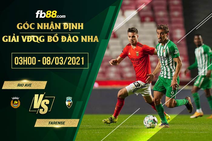 fb88-phong độ thi đấu Rio Ave vs Farense