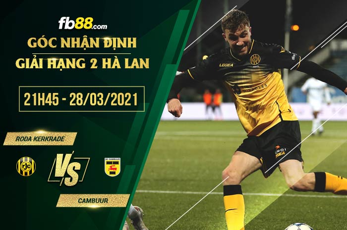 fb88-soi kèo Roda Kerkrade vs Cambuur