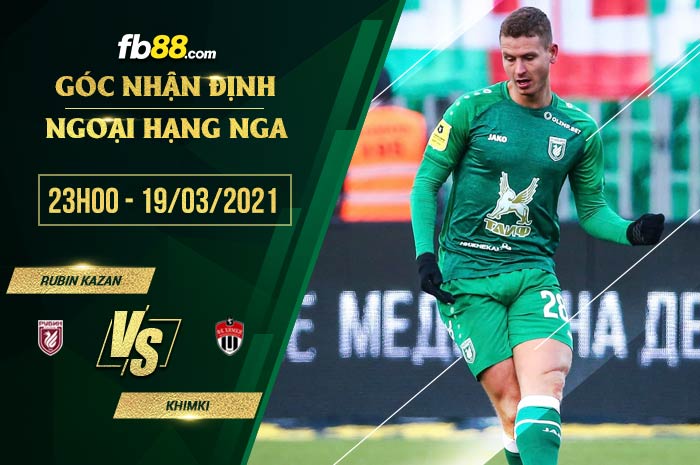 fb88-soi kèo Rubin Kazan vs Khimki