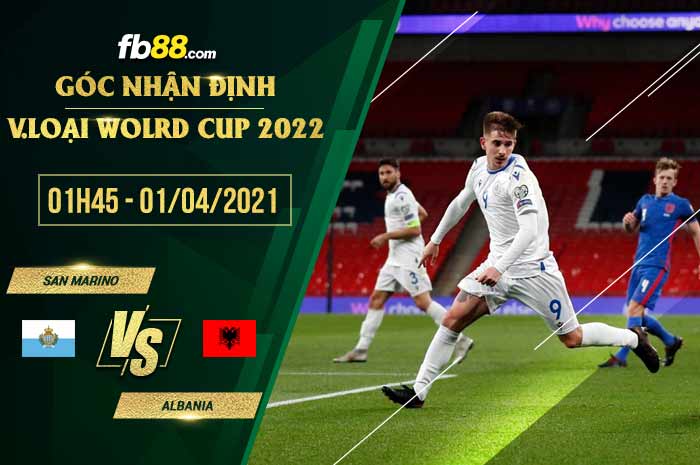 fb88-soi kèo San Marino vs Albania