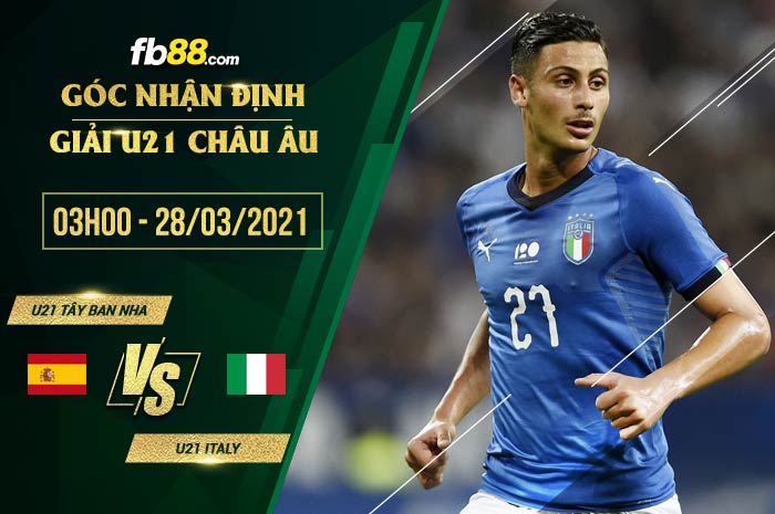 fb88-soi kèo U21 Tay Ban Nha vs U21 Italia