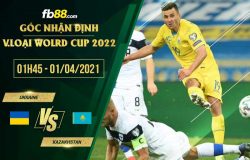 fb88-phong độ thi đấu Ukraine vs Kazakhstan