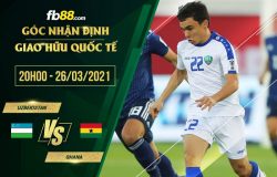 fb88-soi kèo Uzbekistan vs Ghana