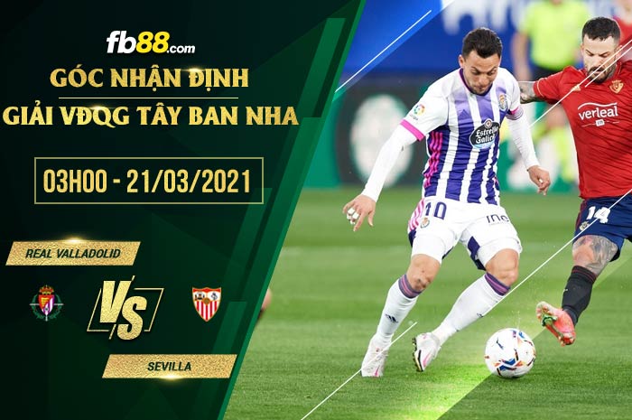 fb88-soi kèo Valladolid vs Sevilla