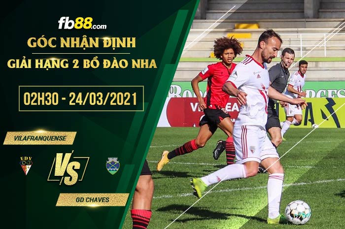 fb88-soi kèo Vilafranquense vs Chaves