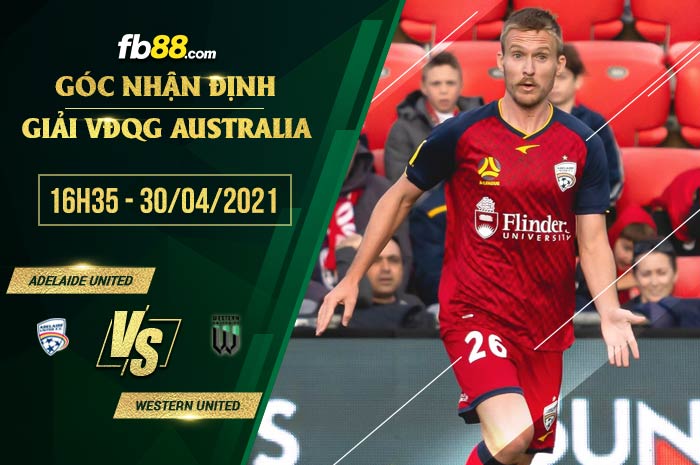 fb88-soi kèo Adelaide United vs Western United