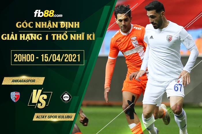 fb88-soi kèo Ankaraspor vs Altay Spor Kulubu