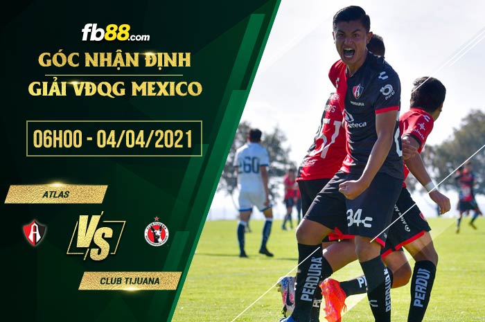 fb88-soi kèo Atlas vs Tijuana