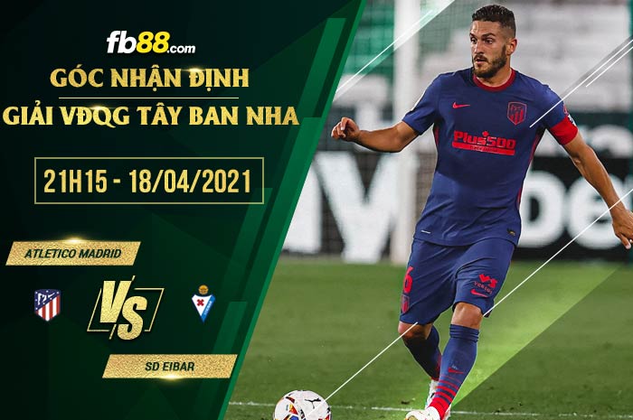 fb88-soi kèo Atletico Madrid vs Eibar