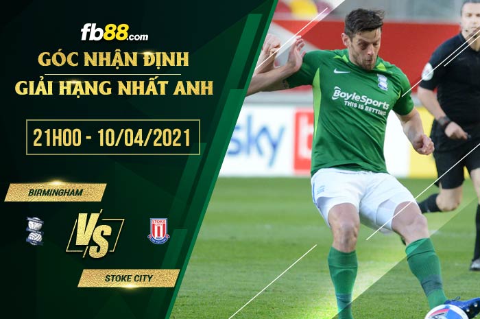 fb88-soi kèo Birmingam vs Stoke