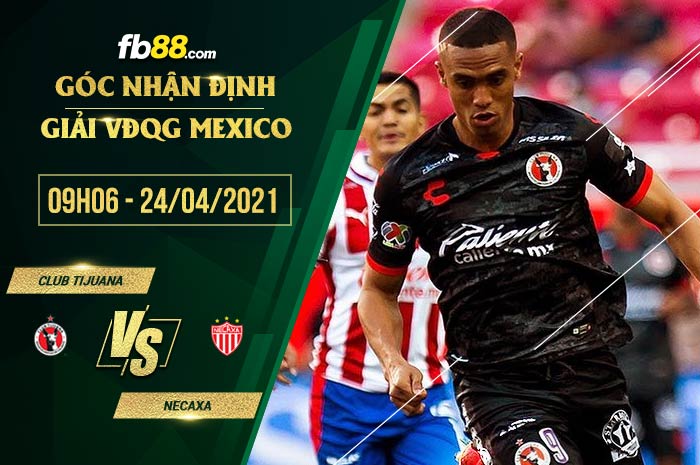 fb88-soi kèo Club Tijuana vs Club Necaxa