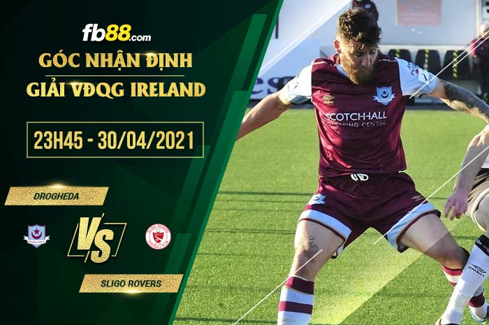 fb88-soi kèo Drogheda vs Sligo Rovers