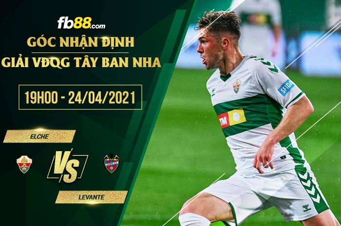 fb88-soi kèo Elche vs Levante