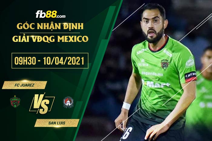 fb88-soi kèo FC Juarez vs San Luis