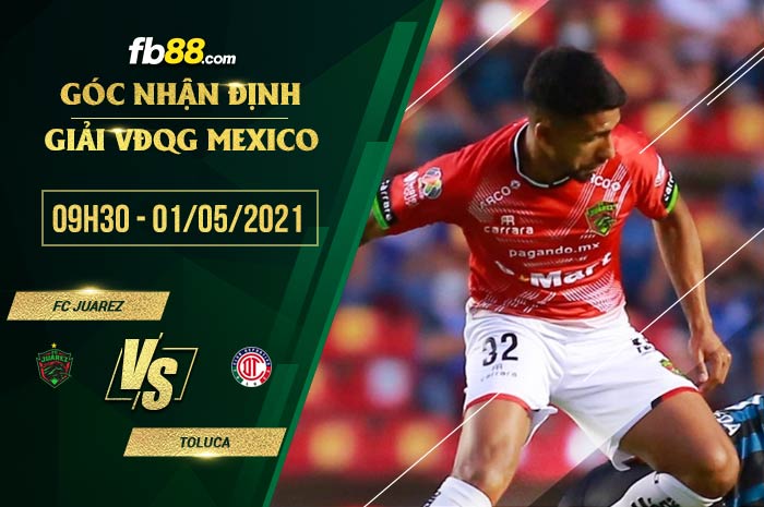 fb88-soi kèo FC Juarez vs Toluca