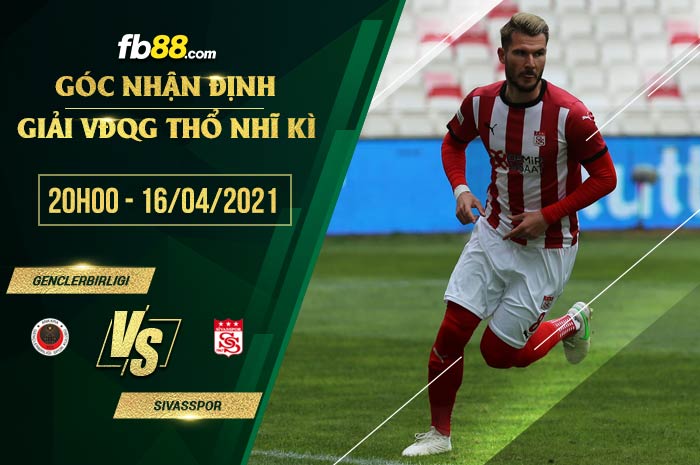 fb88-soi kèo Genclerbirligi vs Sivasspor
