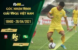 fb88-soi kèo Hai Phong vs SLNA