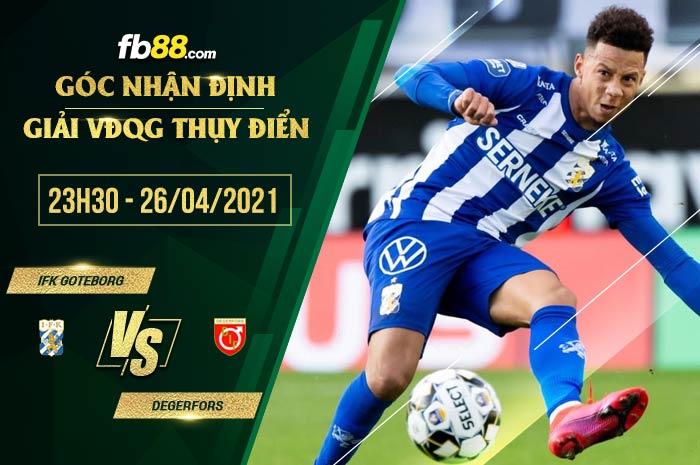 fb88-soi kèo IFK Goteborg vs Degerfors