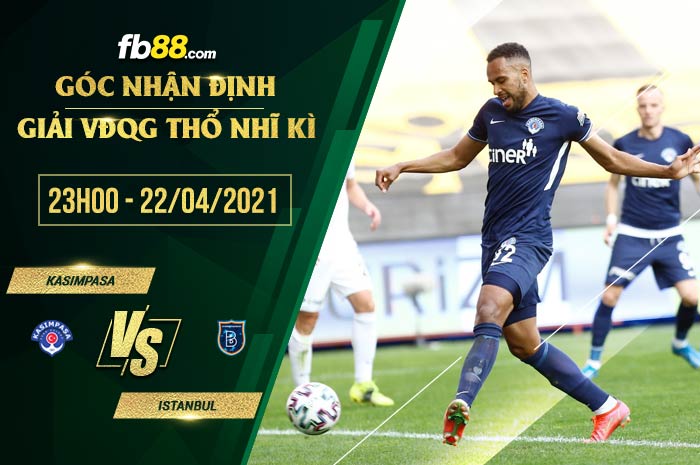 fb88-soi kèo Kasimpasa vs Istanbul Basaksehir