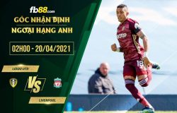 fb88-soi kèo Leeds vs Liverpool