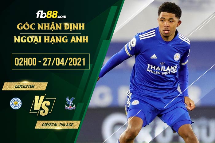 fb88-soi kèo Leicester vs Crystal Palace