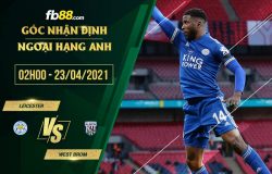 fb88-soi kèo Leicester vs West Brom