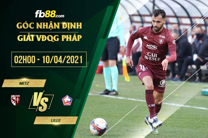 fb88-chi tiết kèo trận đấu Metz vs Lille