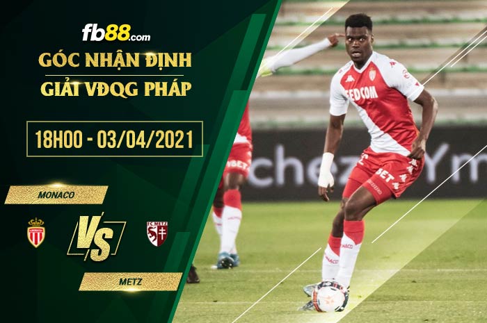 fb88-soi kèo Monaco vs Metz