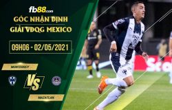 fb88-soi kèo Monterrey vs Mazatlan FC