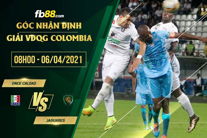 fb88-soi kèo Once Caldas vs Jaguares